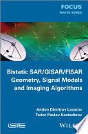 Bistatic SAR   GISAR   FISAR Geometry  Signal Models and Imaging Algorithms