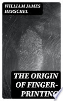 The Origin of Finger Printing Book PDF