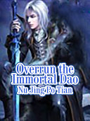 Overrun the Immortal Dao [Pdf/ePub] eBook