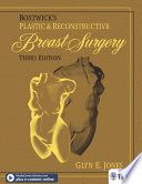 Bostwick s Plastic and Reconstructive Breast Surgery
