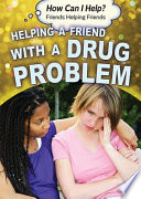 Helping a Friend with a Drug Problem Precious McKenzie Cover