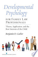 Developmental Psychology for Family Law Professionals