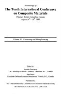 Proceedings of the Tenth International Conference on Composite Materials: Processing and manufacturing