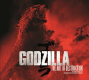 Godzilla   The Art of Destruction Book PDF