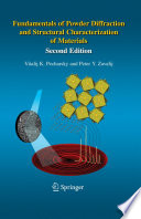 Fundamentals of Powder Diffraction and Structural Characterization of Materials  Second Edition