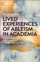 Lived Experiences of Ableism in Academia