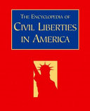 The Encyclopedia Of Civil Liberties In America A E