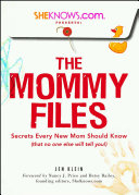 SheKnows.com Presents - The Mommy Files