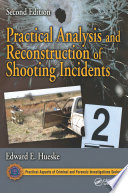 Practical Analysis and Reconstruction of Shooting Incidents Book