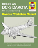 Douglas DC-3 Dakota Owners' Workshop Manual