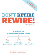 Don't Retire, Rewire!