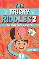 The Tricky Riddles For Smart Kids   Adults 2