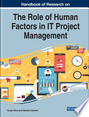 Handbook of Research on the Role of Human Factors in IT Project Management Book