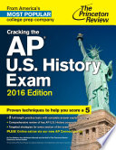 Cracking the AP U S  History Exam  2016 Edition Book