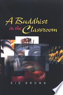 A Buddhist in the Classroom