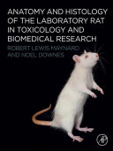 Anatomy and Histology of the Laboratory Rat in Toxicology and Biomedical Research [Pdf/ePub] eBook