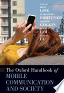 The Oxford Handbook of Mobile Communication and Society Book