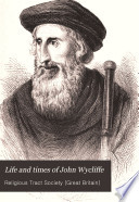 Life And Times Of John Wycliffe