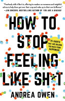 How To Stop Feeling Like Sh T