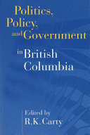 Politics  Policy  and Government in British Columbia