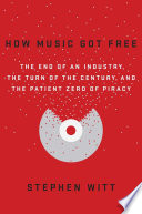 How Music Got Free Book PDF