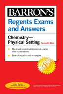 Regents Exams and Answers  Chemistry  Physical Setting Revised Edition
