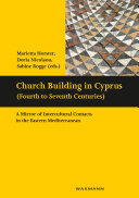 Church Building in Cyprus (Fourth to Seventh Centuries)