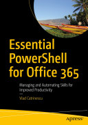Essential PowerShell for Office 365