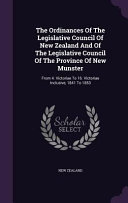 The Ordinances of the Legislative Council of New Zealand and of the Legislative Council of the Province of New Munster