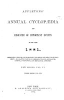 The American Annual Cyclopedia and Register of Important Events of the Year ...