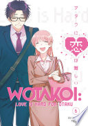 Wotakoi  Love is Hard for Otaku 6