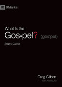 What Is the Gospel  Study Guide