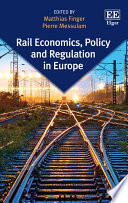 Rail Economics  Policy and Regulation in Europe Book