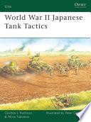 World War II Japanese Tank Tactics PDF Book By Gordon L. Rottman,Akira Takizawa