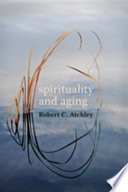 Spirituality and Aging Book