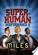 Superhuman Performance II