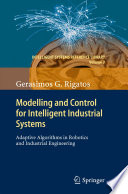 Modelling and Control for Intelligent Industrial Systems Book