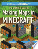 The Unofficial Guide to Making Maps in Minecraft   Book