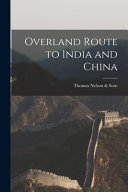 Overland Route to India and China