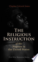 The Religious Instruction of the Negroes in the United States Book