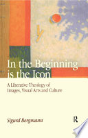 In the Beginning is the Icon