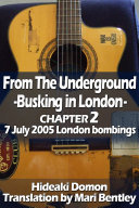 From The Underground Busking in London CHAPTER2 7 July 2005 London bombings Pdf/ePub eBook