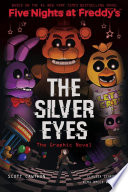 Five Nights at Freddy s  The Silver Eyes Graphic Novel