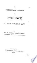 A Preliminary Treatise on Evidence at the Common Law