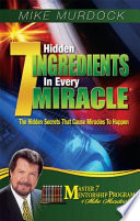 7 Hidden Ingredients In Every Miracle