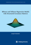 Bilinear and Trilinear Regression Models with Structured Covariance Matrices