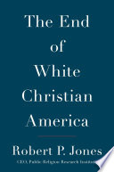 The End Of White Christian America