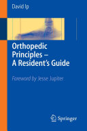 Orthopedic Principles - A Resident's Guide