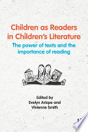 Children as Readers in Children   s Literature