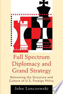 Full Spectrum Diplomacy and Grand Strategy Book